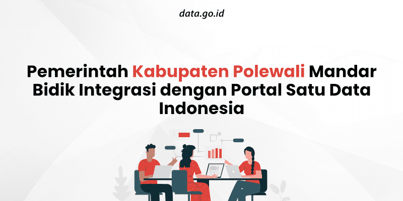 Pemerintah Kabupaten Polewali Mandar Bidik Integrasi dengan Portal Satu Data Indonesia